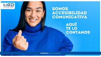 Mira lo que Que te Digo es accesibilidad comunicativa