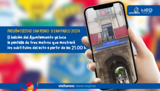 MQD preparada para subtitular el pregón de las Fiestas de San Pedro y San Pablo