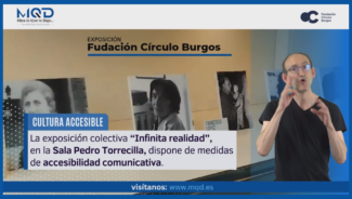Fundación Círculo Burgos dota a la cultura de medidas de accesibilidad comunicativa con MQD