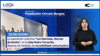 Accesibilidad comunicativa en la exposición «Los Machado. Retrato de una familia»